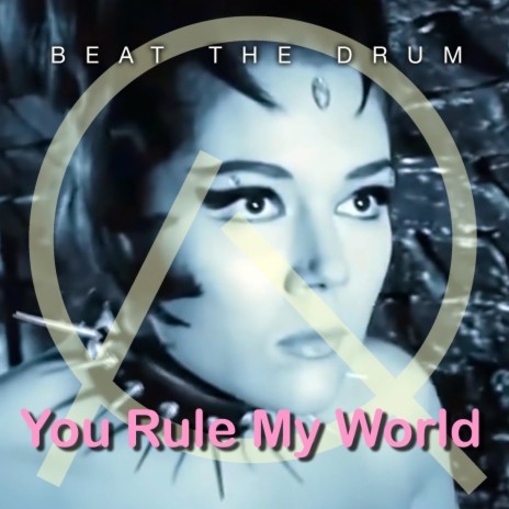 You Rule My World | Boomplay Music