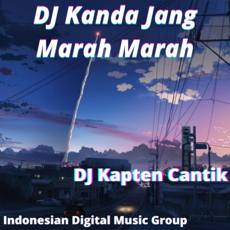 DJ Kanda Jang Marah Marah | Boomplay Music