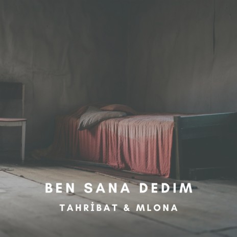 Ben Sana Dedim ft. Mlona | Boomplay Music