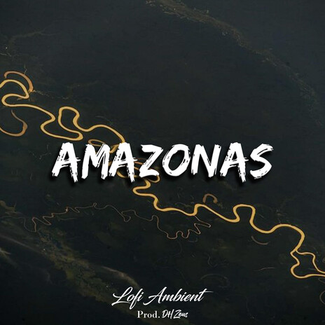 Amazonas | Boomplay Music