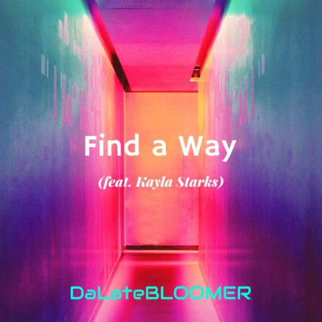 Find a Way (feat. Kayla Starks)