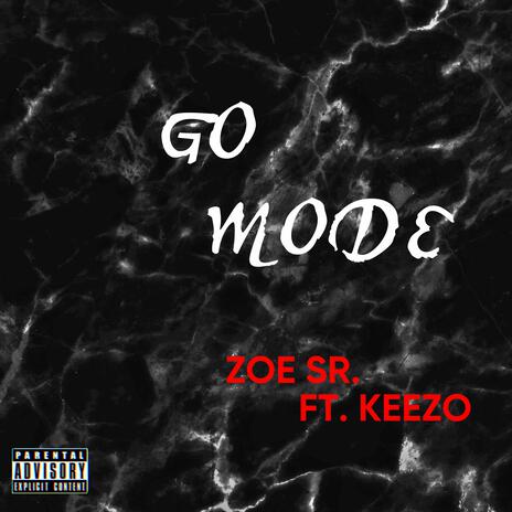 Go Mode ft. CEO KEEZO