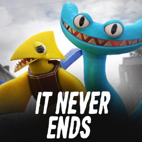 It Never Ends (The Rainbow Friends) | Boomplay Music