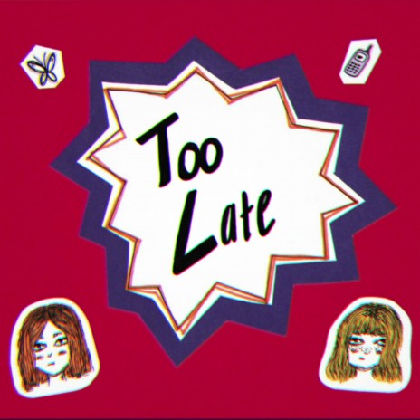 Too Late | Boomplay Music