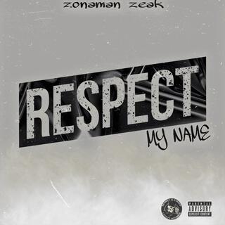 Respect My Name