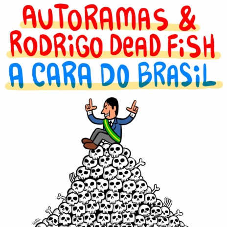 A Cara do Brasil ft. Dead Fish