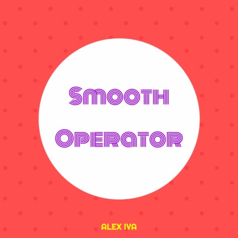 Smooth Operator (Tiktok Remix) | Boomplay Music