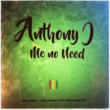 Me No Need | Boomplay Music