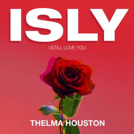 I Still Love You (feat. Rodney Houston)