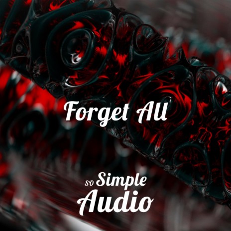 Forget All | Boomplay Music