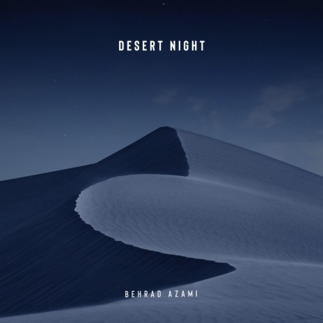 Desert night | Boomplay Music