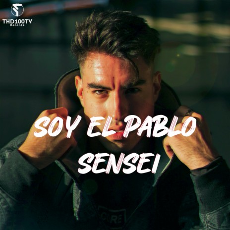 Soy el Pablo Sensei | Boomplay Music