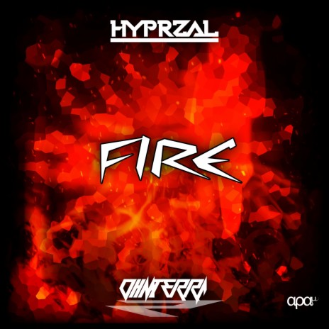 Fire ft. Hyprzal | Boomplay Music