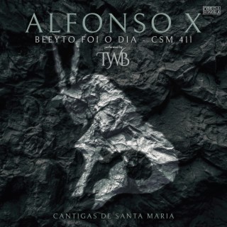 Beeyto foi o dia, CSM 411, Alfonso X el Sabio (Revealing Visions)