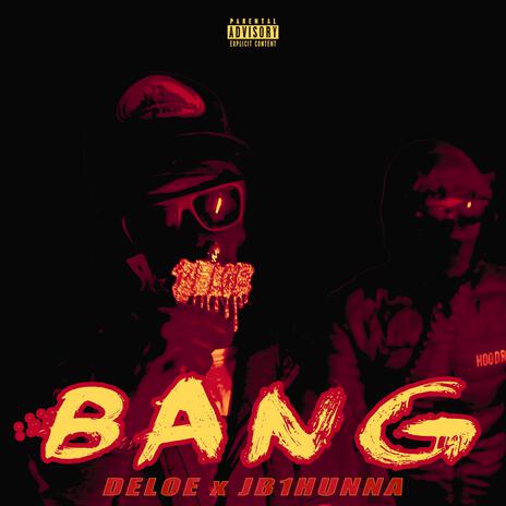 BANG ft. JB1hunna | Boomplay Music