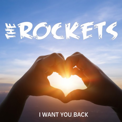 I Want You Back | Boomplay Music