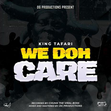 We doh care | Boomplay Music