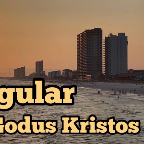 REGULAR ft. GODUS KHRISTOS