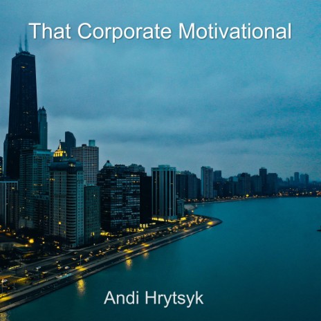 That Corporate Motivational | Boomplay Music