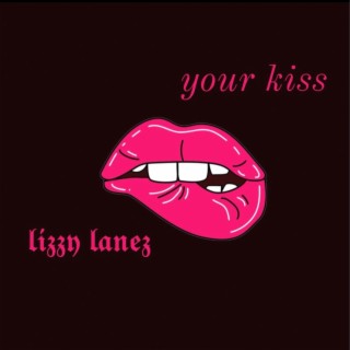 Your Kiss