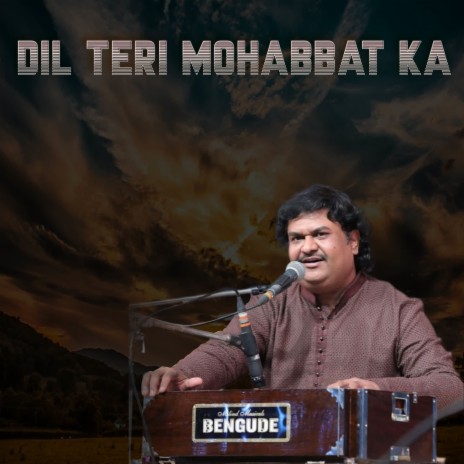 Dil Teri Mohabbat Ka | Boomplay Music