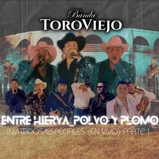 Entre Hierva, Polvo y Plomo Parte 1 (En vivo)