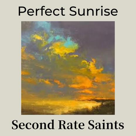 Perfect Sunrise | Boomplay Music