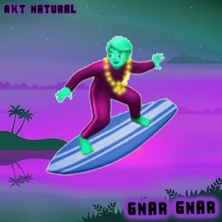 Gnar Gnar (Akt Natural)