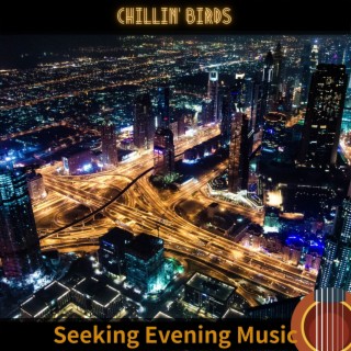 Seeking Evening Music