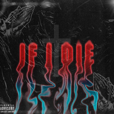 If I Die | Boomplay Music