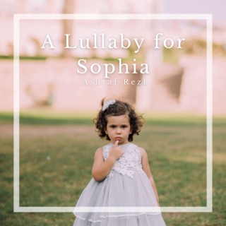 A Lullaby for Sophia