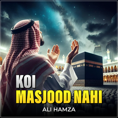 Koi Masjood Nahi | Boomplay Music