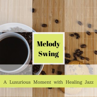 A Luxurious Moment with Healing Jazz