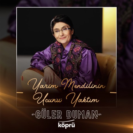 Yarim Mendilinin Ucunu Yaktım | Boomplay Music