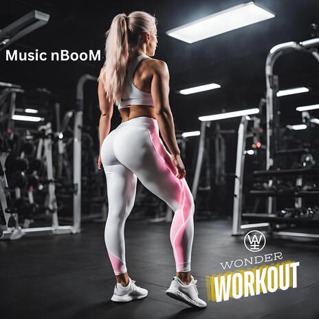 Wonder Workout | Boomplay Music