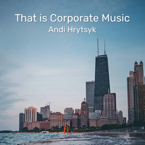 That Is Corporate Music | Boomplay Music