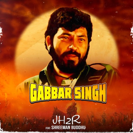 Gabbar Singh ft. Shreeman Buddhu | Boomplay Music