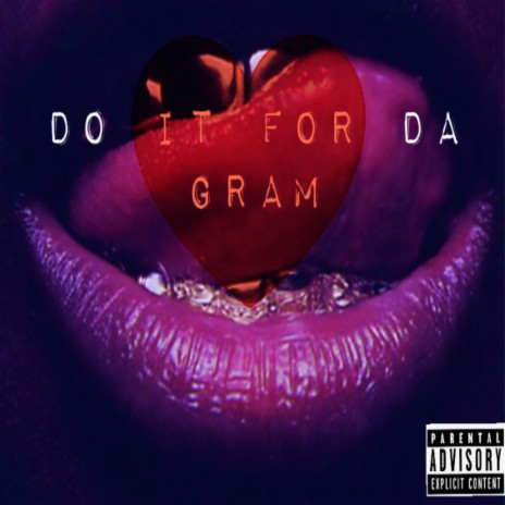 Do It for Da Gram | Boomplay Music