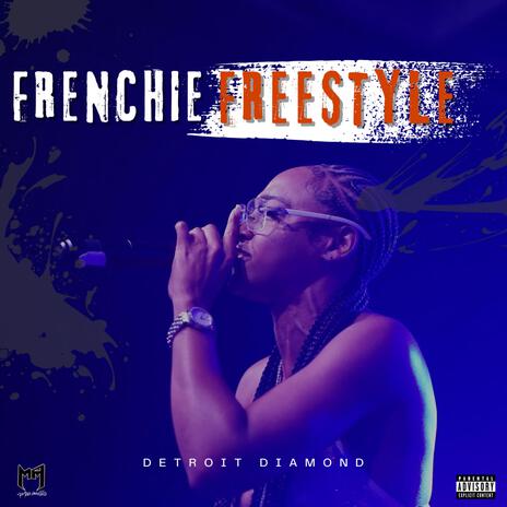 Frenchie Freestyle | Boomplay Music