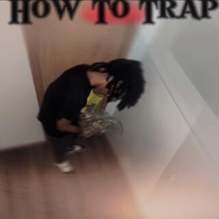 How To Trap