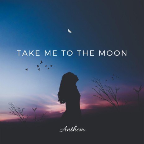 Take Me to the Moon | Boomplay Music