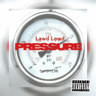 Pressure lyrics | Boomplay Music