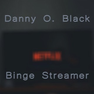 Binge Streamer