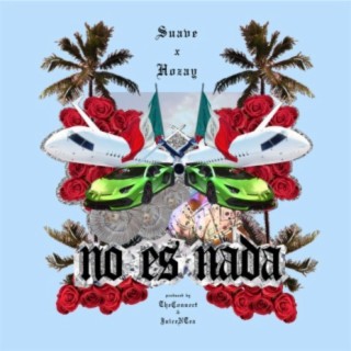No Es Nada (feat. Hozay)
