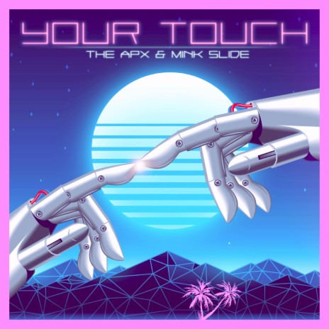 Your Touch (feat. Mink Slide)