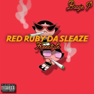 Ruby Da Sleaze Freestyle lyrics | Boomplay Music