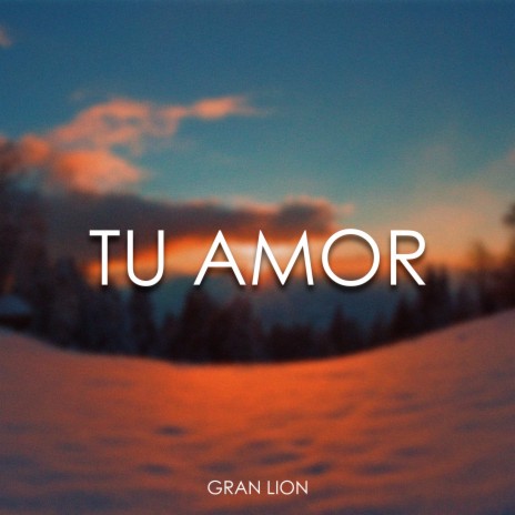 Tu Amor | Boomplay Music