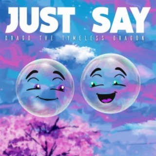 Just Say