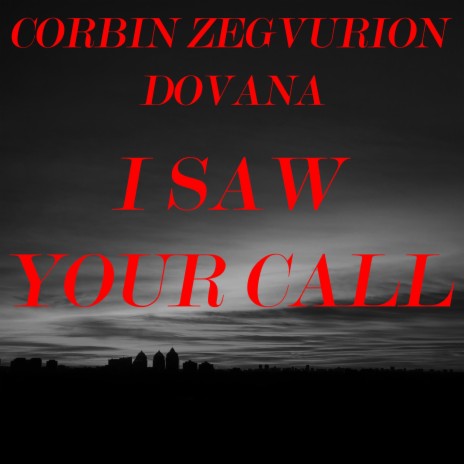 I Saw Your Call ft. Dovana | Boomplay Music