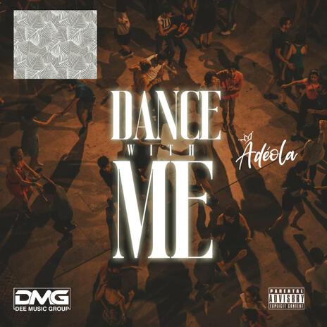 Dance With Me | Boomplay Music